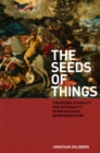 Image for The Seeds of Things