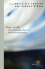 Image for Words of life  : new theological turns in French phenomenology