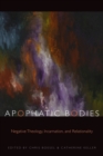Image for Apophatic Bodies
