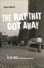Image for The rat that got away: a Bronx memoir