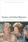 Image for Intimacy and Italian migration  : gender and domestic lives in a mobile world