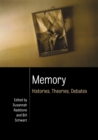 Image for Memory  : histories, theories, debates