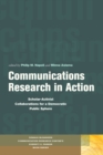 Image for Communications research in action  : scholar-activist collaborations for a democratic public sphere