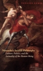 Image for Nietzsche&#39;s animal philosophy: culture, politics, and the animality of the human being