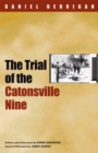 Image for The trial of the Catonsville Nine