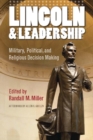 Image for Lincoln and leadership  : military, political, and religious decision making