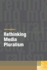 Image for Rethinking Media Pluralism