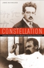 Image for Constellation: Friedrich Nietzsche and Walter Benjamin in the now-time of history
