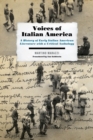 Image for Voices of Italian America: A History of Early Italian American Literature with a Critical Anthology