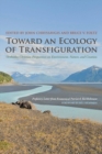 Image for Toward an ecology of transfiguration  : Orthodox Christian perspectives on environment, nature, and creation