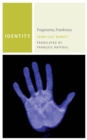 Image for Identity  : fragments, frankness