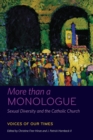 Image for More than a monologue  : sexual diversity and the Catholic Church: Voices of our times