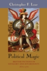 Image for Political magic  : British fictions of savagery and sovereignty, 1650-1750