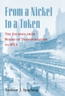 Image for From a nickel to a token: the journey from board of transportation to MTA