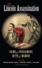 Image for The Lincoln assassination: crime and punishment, myth and memory