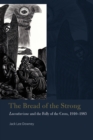 Image for The bread of the strong: Lacouturisme and the folly of the Cross, 1910-1985