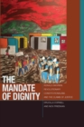 Image for The mandate of dignity  : Ronald Dworkin, revolutionary constitutionalism, and the claims of justice