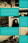Image for Chasing ghosts  : a memoir of a father, gone to war