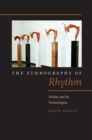 Image for The ethnography of rhythm  : orality and its technologies