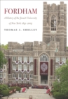 Image for Fordham, a history of the Jesuit University of New York: 1841-2003