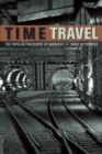 Image for Time travel: the popular philosophy of narrative