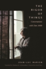 Image for The rigor of things  : conversations with Dan Arbib