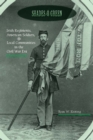 Image for Shades of green: Irish regiments, American soldiers, and local communities in the Civil War era