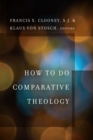 Image for How to Do Comparative Theology