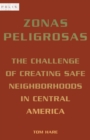 Image for Zonas peligrosas: the challenge of creating safe neighborhoods in Central America