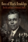 Image for Boss of Black Brooklyn: The Life and Times of Bertram L. Baker