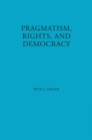 Image for Pragmatism, Rights, and Democracy