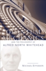 Image for Quantum mechanics and the philosophy of Alfred North Whitehead