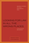 Image for Looking for law in all the wrong places  : justice beyond and between