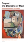 Image for Beyond the Doctrine of Man : Decolonial Visions of the Human