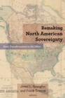 Image for Remaking North American Sovereignty
