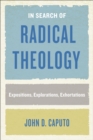 Image for In Search of Radical Theology