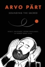 Image for Arvo Part : Sounding the Sacred