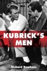 Image for Kubrick&#39;s men