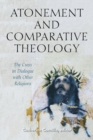 Image for Atonement and Comparative Theology