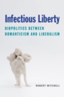 Image for Infectious Liberty