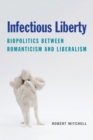 Image for Infectious Liberty