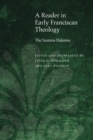 Image for A reader in early Franciscan theology  : the Summa Halensis