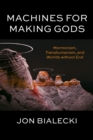 Image for Machines for Making Gods