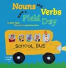 Image for Nouns and Verbs Have a Field Day