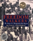 Image for Freedom Walkers : The Story of the Montgomery Bus Boycott