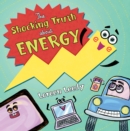 Image for The Shocking Truth About Energy