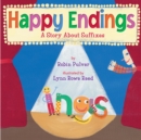 Image for Happy Endings : A Story about Suffixes