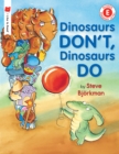 Image for Dinosaurs Don&#39;t, Dinosaurs Do