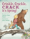 Image for Crinkle, Crackle, CRACK : It&#39;s Spring!