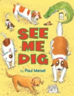Image for See Me Dig